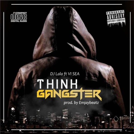 Think Gangster ft. VI SEA | Boomplay Music