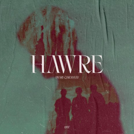 Hawre | Boomplay Music