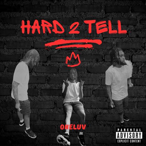 Hard 2 Tell | Boomplay Music