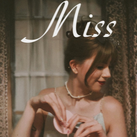 Miss | Boomplay Music