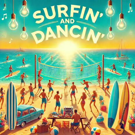 Surfin' and Dancin' | Boomplay Music