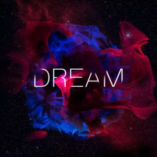 Dream lyrics | Boomplay Music