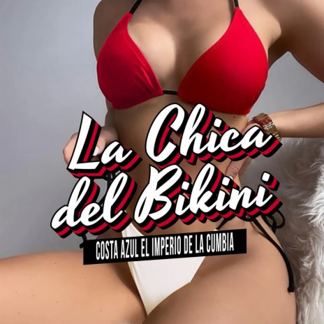 La Chica Del Bikini | Boomplay Music