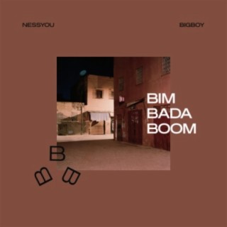 Bim Bada Boom (feat. Nessyou)
