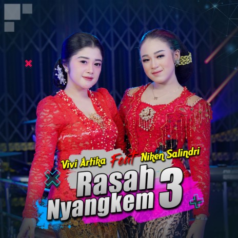 RASAH NYANGKEM 3 ft. Niken Salindri | Boomplay Music