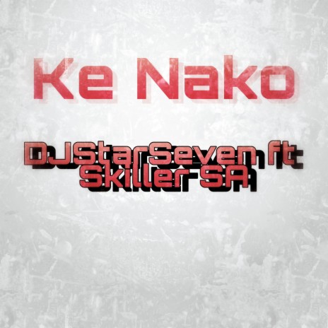 Ke Nako ft. Skiller SA
