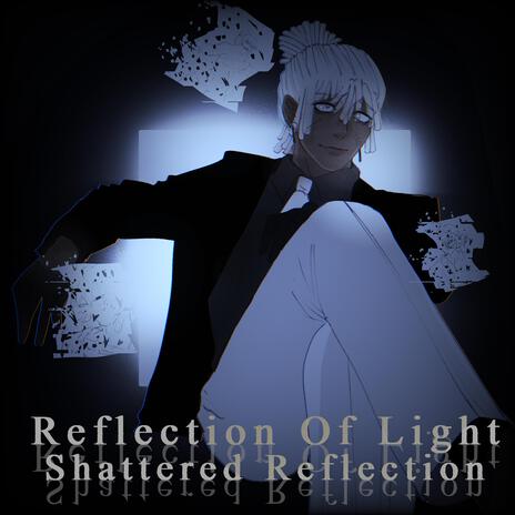 Shattered Reflection (Reflection of Light) | Boomplay Music