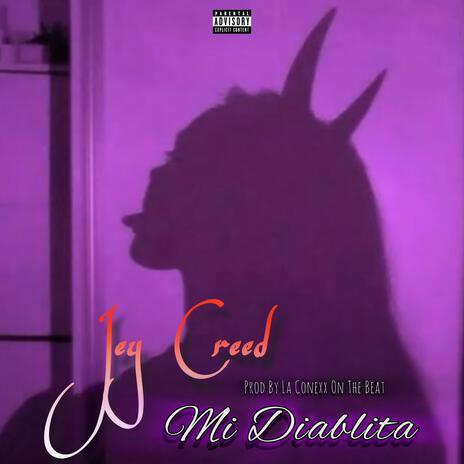 Mi Diablita ft. Jey Creed | Boomplay Music