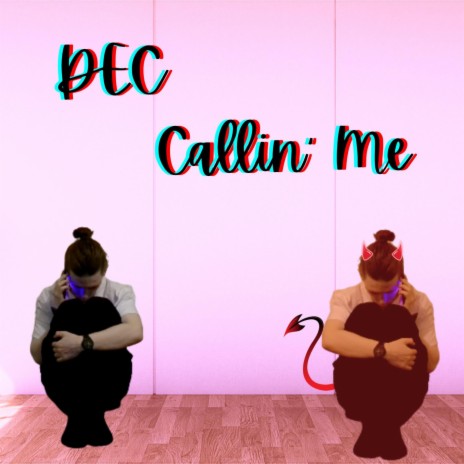 Callin' Me | Boomplay Music