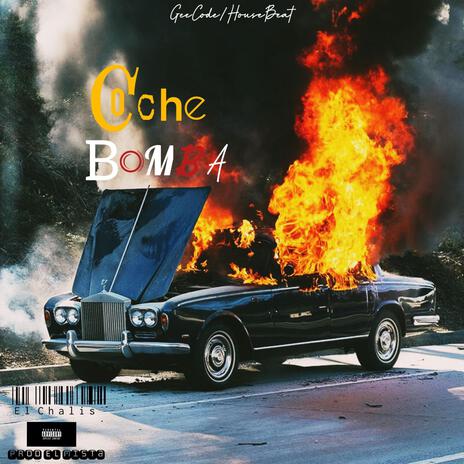 Coche Bomba | Boomplay Music