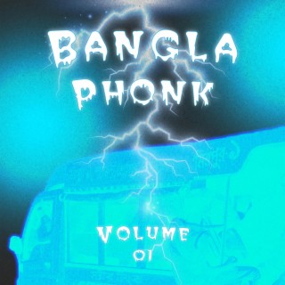 Bangla Phonk, Vol. 01 (Bangla Phonk)