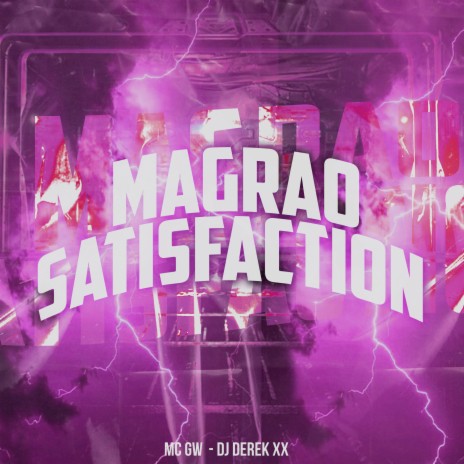 Magrão Satisfaction ft. DJ Derek XX | Boomplay Music