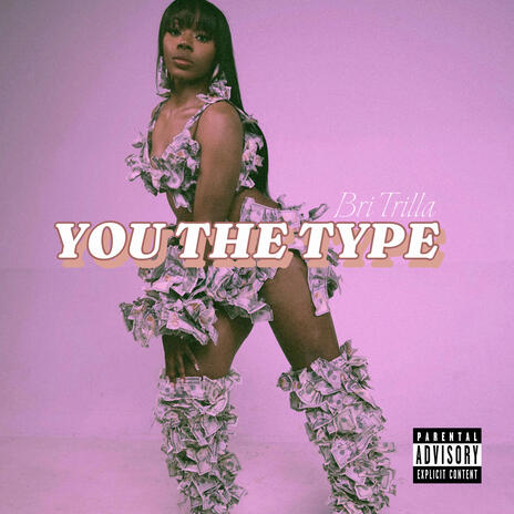 You The Type | Boomplay Music