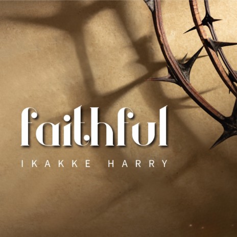 Faithful | Boomplay Music