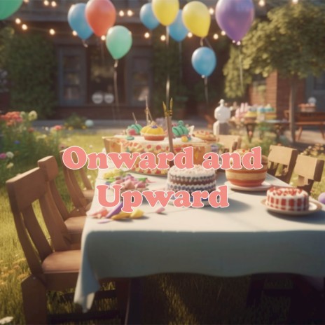 Onward and Upward | Boomplay Music