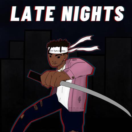 Late Nights | Boomplay Music