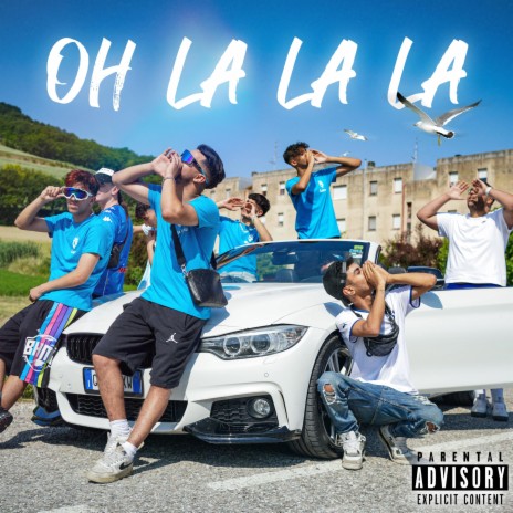 Oh La La La | Boomplay Music