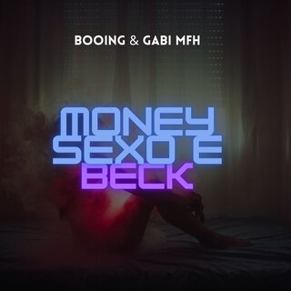 Money, Sexo e Beck