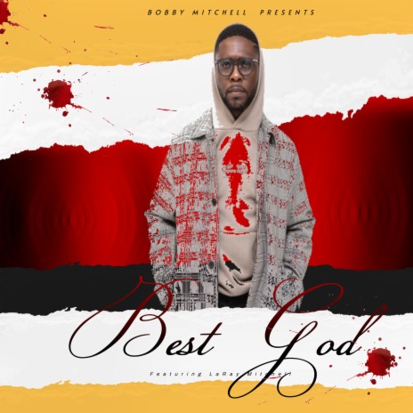 Best God ft. LaRay Mitchell | Boomplay Music