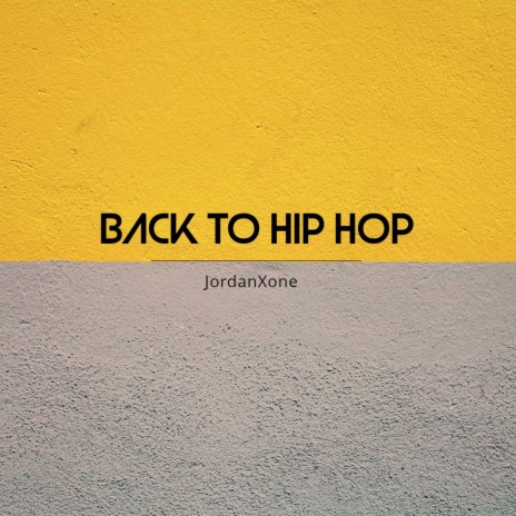 BACK TO HIP HOP | Boomplay Music