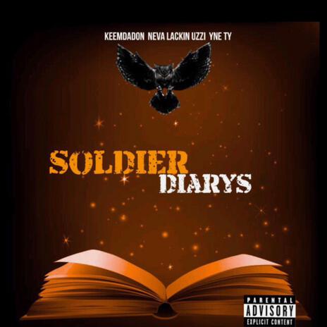 Soldier Diary ft. Keemdadon & Yne Ty | Boomplay Music