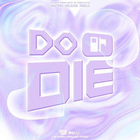 Do or Die | Boomplay Music