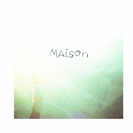 Maison | Boomplay Music