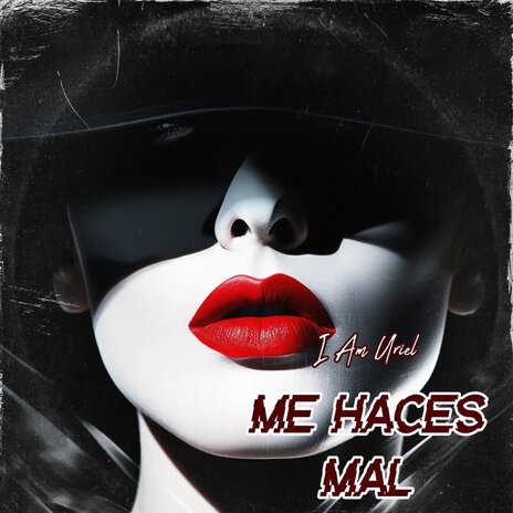 Me Haces Mal | Boomplay Music