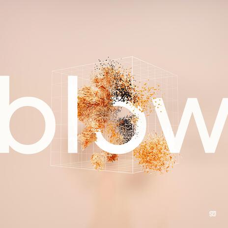 blow | Boomplay Music