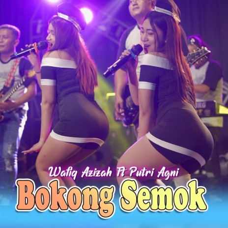 Bokong Semok ft. Putri Agni | Boomplay Music