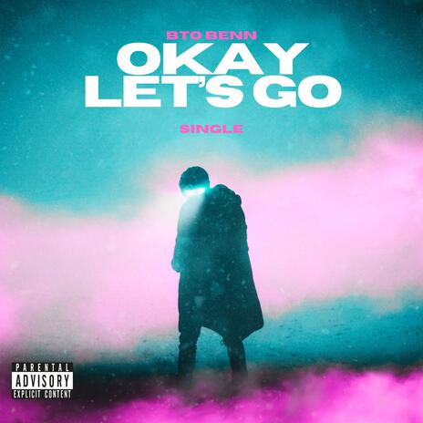 Okay Lets Go | Boomplay Music