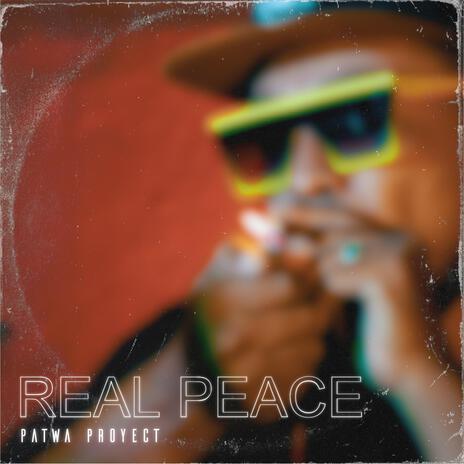 REAL PEACE | Boomplay Music