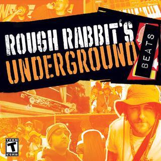 Rough Rabbit's Underground Beats