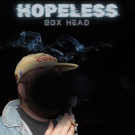 HOPELESS | Boomplay Music