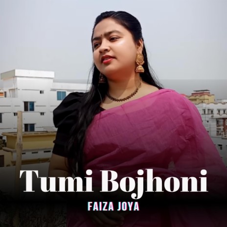 Tumi Bojhoni | Boomplay Music