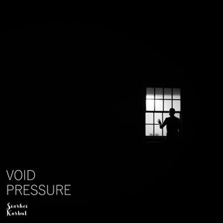 Void Pressure