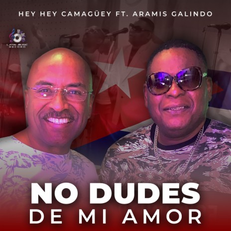 No Dudes de Mi Amor ft. Aramis Galindo | Boomplay Music