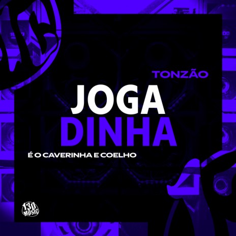 JOGADINHA ft. Coelho, 130 & É O CAVERINHA | Boomplay Music