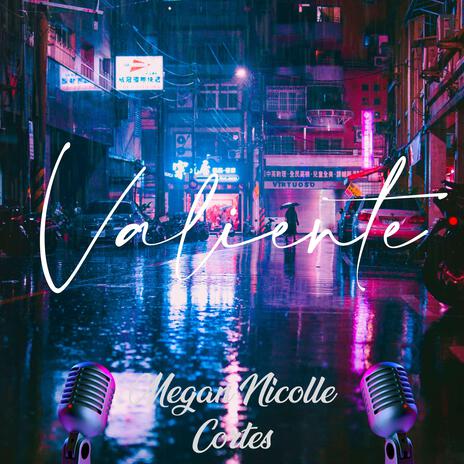 Valiente | Megan Nicolle | Boomplay Music