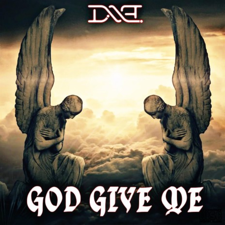 God Give Me | Boomplay Music