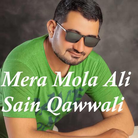 Mera Mola Ali Sain Qawwali