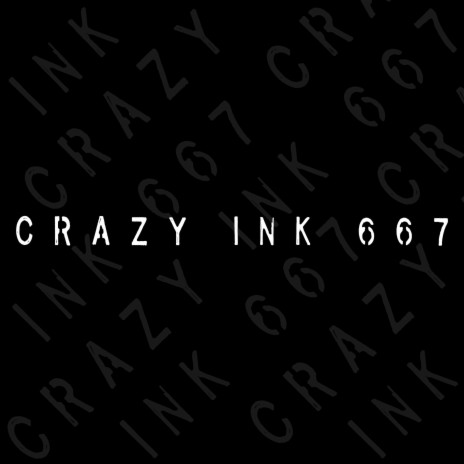 Crazy Ink 667 ft. Boost & G-Ben | Boomplay Music