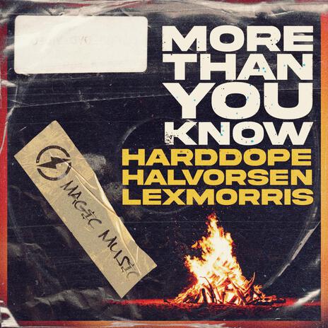 More Than You Know ft. Halvorsen & LexMorris | Boomplay Music