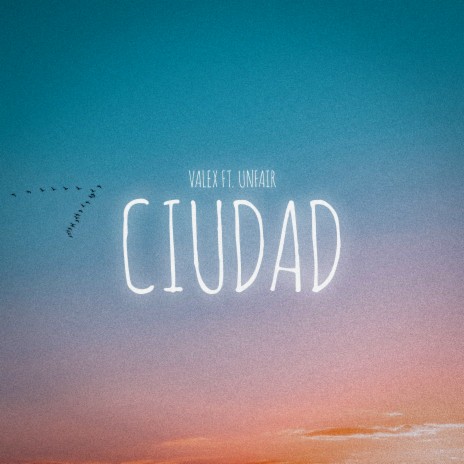 Ciudad ft. Unfair | Boomplay Music