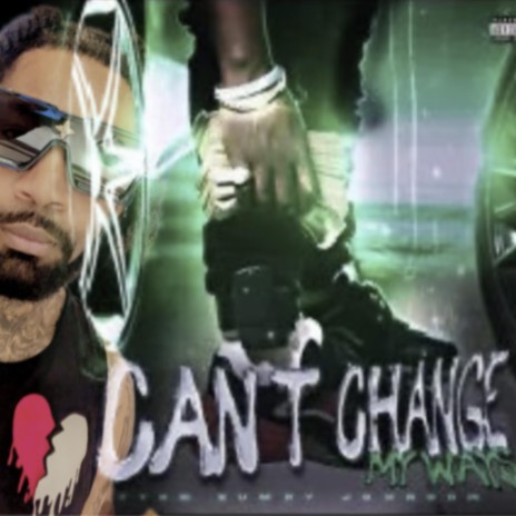 Cant Change My Ways Freestyle | Boomplay Music