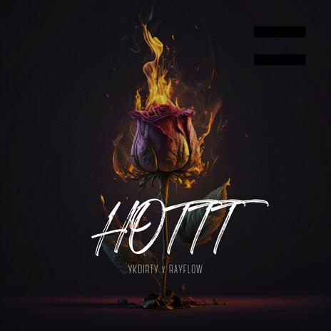 HOTTT ft. Ray Flow | Boomplay Music