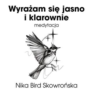 Wyrażam się Jasno i Klarownie (Medytacja)