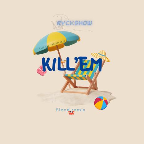 Kill'em - smooth blend Remix (DJ Edit) | Boomplay Music