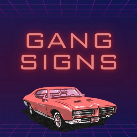 Gang Signs | Boomplay Music