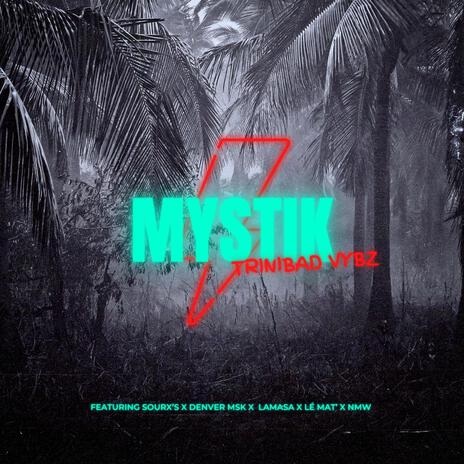 Mystik ft. Sourx's Vermine's, Lamasa, Lé Mat' & NMW | Boomplay Music